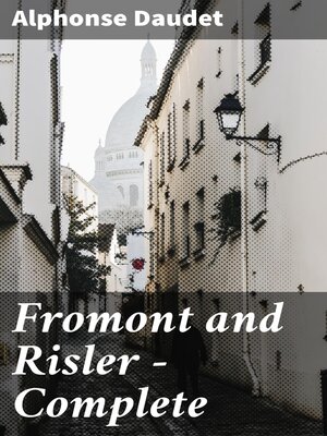 cover image of Fromont and Risler — Complete